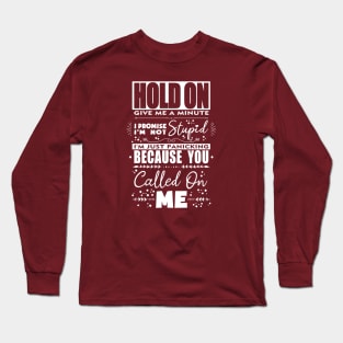 Hold On Word Art Design in White Long Sleeve T-Shirt